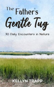 Paperback The Father's Gentle Tug Book