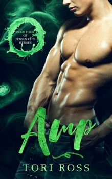 Amp (Jensen City Heroes) - Book #4 of the Jensen City Heroes