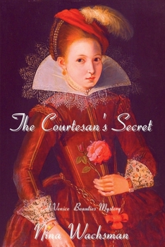 Paperback The Courtesan's Secret: A Venice Beauties Mystery Book