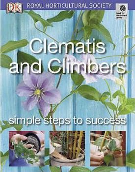 Paperback Clematis and Climbers (RHS Simple Steps to Success) Book