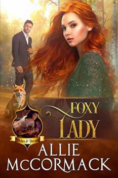 Paperback Foxy Lady: A Magical Shapeshifter Romance (The Magic of Wishes & Dreams) Book