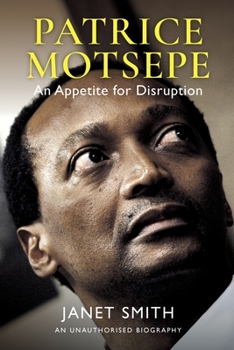 Paperback Patrice Motsepe: An Appetite for Disruption Book