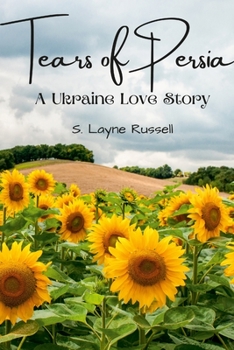Paperback Tears of Persia: A Ukrainian Love Story Book