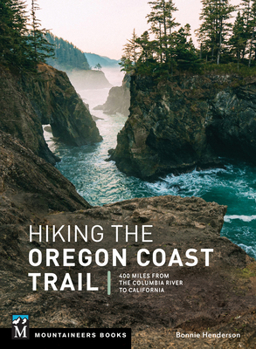 Paperback Hiking the Oregon Coast Trail: 400 Miles from the Columbia River to California Book