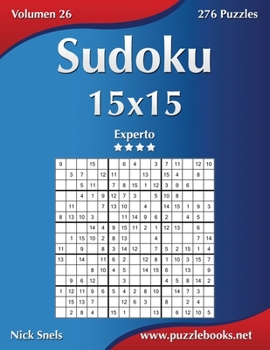 Paperback Sudoku 15x15 - Experto - Volumen 26 - 276 Puzzles [Spanish] Book