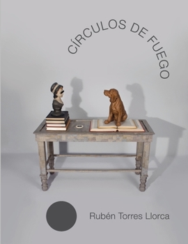 Paperback Círculos de Fuego: Rubén Torres Llorca Book