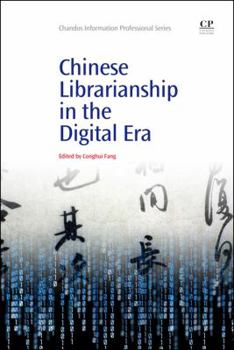 Paperback Chinese Librarianship in the Digital Era Book