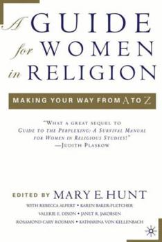 Paperback A Guide for Women in Religion: Making Your Way from A to Z Book