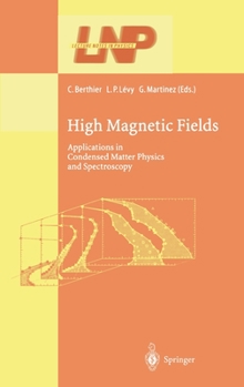 Hardcover High Magnetic Fields: Applications in Condensed Matter Physics and Spectroscopy Book