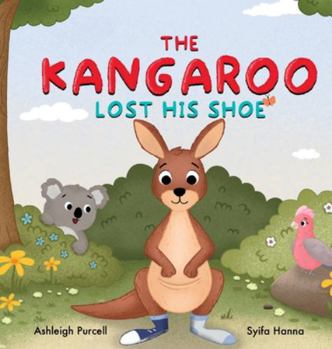Hardcover The Kangaroo Lost His Shoe Book