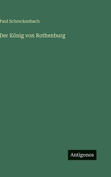 Der König von Rothenburg (German Edition)