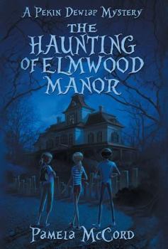 Hardcover The Haunting of Elmwood Manor Book