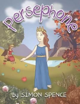 Paperback Persephone: Book 7- Early Myths: Kids Books on Greek Myth Book