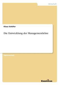 Paperback Die Entwicklung der Managementlehre [German] Book