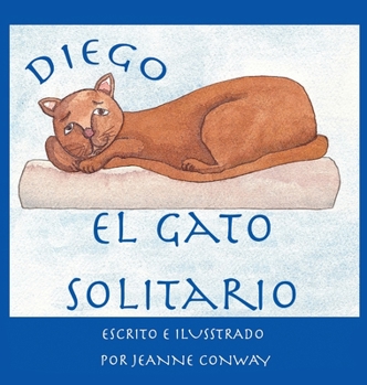 Hardcover Diego, el gato solitario [Spanish] Book