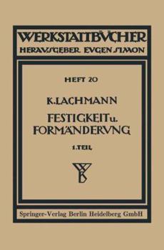 Paperback Festigkeit Und Formänderung: I. Die Einfachen Fälle Der Festigkeit [German] Book