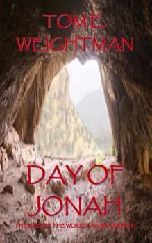Paperback Day of Jonah: The End of the World...As We Know It! Book