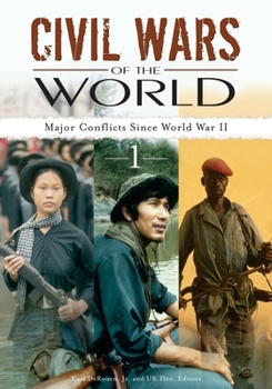 Hardcover Civil Wars of the World: Major Conflicts Since World War II [2 Volumes] Book