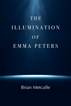 Paperback The Illumination of Emma Peters Book