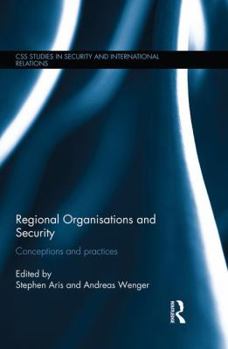Paperback Regional Organisations and Security: Conceptions and Practices Book