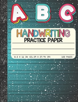 Handwriting Practice Paper: Dotted Mid-lines 150 Pages Uppercase and Lowercase Writing Sheets Notebook For Kids (Kindergarten To 3rd Grade Students)