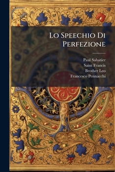Paperback Lo Speechio Di Perfezione: Scritto Da Frate Leone [Italian] Book
