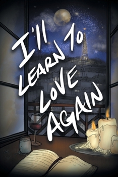 Paperback I'll Learn to Love Again Book