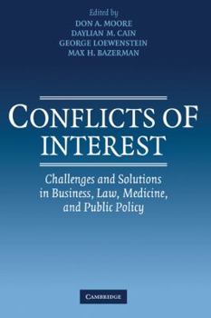 Hardcover Conflicts of Interest: Challenges and Solutions in Business, Law, Medicine, and Public Policy Book