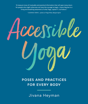 Paperback Accessible Yoga: Poses and Practices for Every Body Book