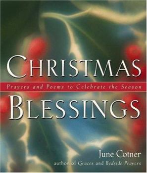 Hardcover Christmas Blessings: Prayers and Poems to Celebrate the Season Book