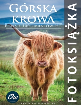 Paperback Górska Krowa: Fotoksiążka [Polish] Book