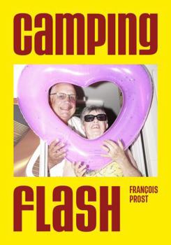 Hardcover Francois Prost Camping Flash /franCais Book