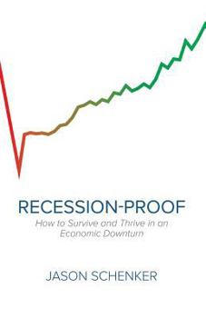 Paperback Recession-Proof: How to Survive and Thrive in an Economic Downturn Book