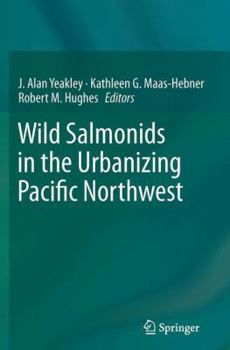 Paperback Wild Salmonids in the Urbanizing Pacific Northwest Book