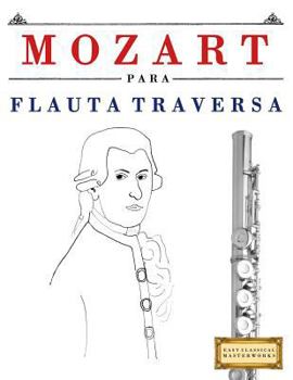 Paperback Mozart Para Flauta Traversa: 10 Piezas F [Spanish] Book