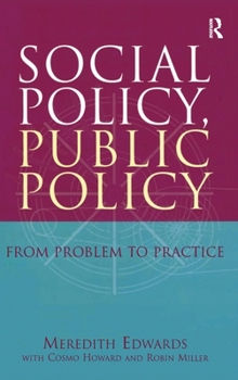 Hardcover Social Policy, Public Policy: From problem to practice Book