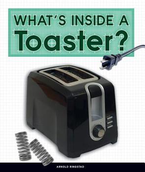 Library Binding What's Inside a Toaster? Book