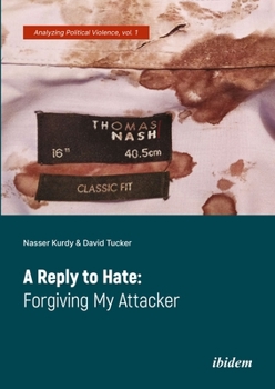 Paperback A Reply to Hate: Forgiving My Attacker Book