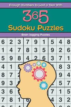 Paperback Enough Numbers to Last a Year With 365 Sudoku Puzzles Book