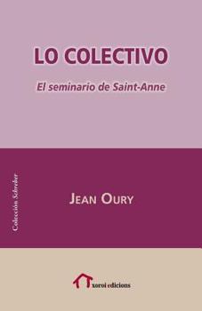 Paperback Lo Colectivo: El Seminario de Saint-Anne [Spanish] Book