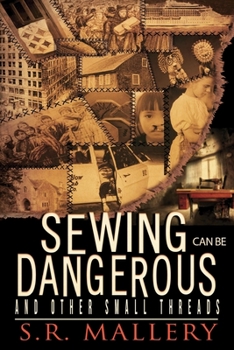 Paperback Sewing Can Be Dangerous and Other Small Threads Book