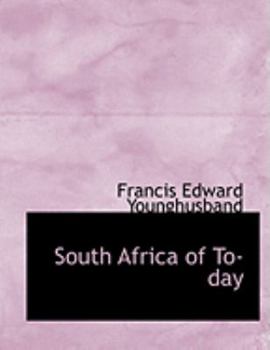 South Africa of To-Day