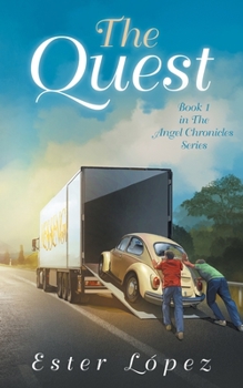 Paperback The Quest: Book One in the Angel Chronicles Series Book