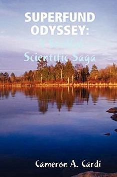 Paperback Superfund Odyssey: A Soulful Scientific Saga Book
