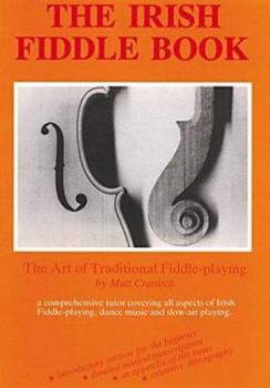 Paperback The Irish Fiddle Book : The Art of Traditional Fiddle-Playing Book