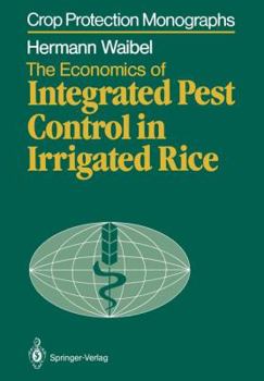 Paperback The Economics of Integrated Pest Control in Irrigated Rice: A Case Study from the Philippines Book