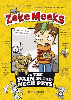 Hardcover Zeke Meeks vs the Pain-In-The-Neck Pets Book