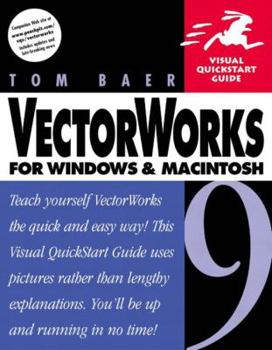 Paperback Vectorworks 9 for Windows and Macintosh: Visual QuickStart Guide Book