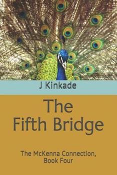 Paperback The Fifth Bridge: The McKenna Connection, Book Four Book