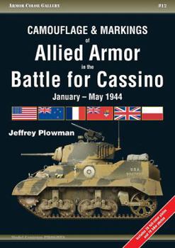 Paperback Camouflage & Markings of Allied Armor in the Battle for Cassino, January-May 1944 Book